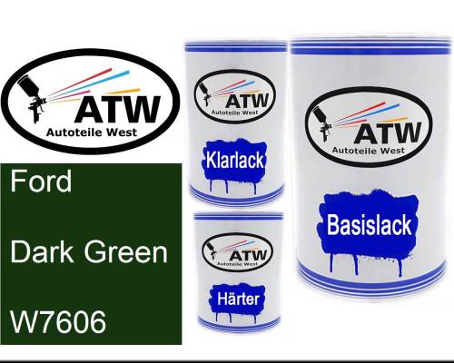 Ford, Dark Green, W7606: 500ml Lackdose + 500ml Klarlack + 250ml Härter - Set, von ATW Autoteile West.